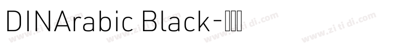 DINArabic Black字体转换